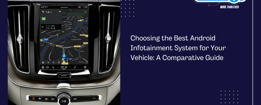 Infotainment Android Systems